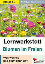 Lernwerkstatt Blumen im Freien - Moritz Quast, Lynn-Sven Kohl