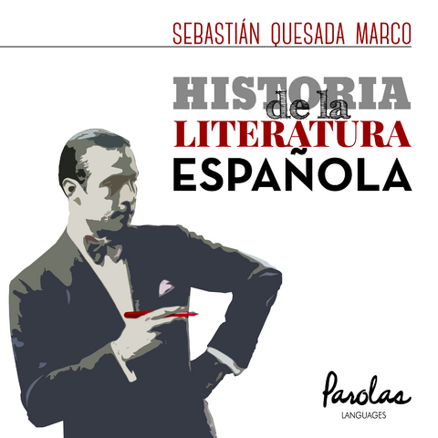 Historia de la literatura espa&ntilde;ola - Sebasti&aacute;n Quesada Marco, Parolas Languages