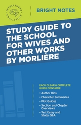Study Guide to The School for Wives and Other Works by Moli&egrave;re - 