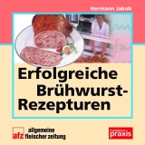 Erfolgreiche Br&uuml;hwurst-Rezepturen - Hermann Jakob