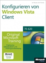 Konfigurieren von Microsoft Windows Vista-Computern - Original Microsoft Training: Examen 70-620 - Ian McLean, Orin Thomas