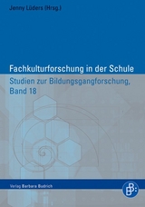 Fachkulturforschung in der Schule - 