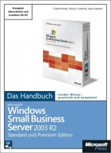 Microsoft Windows Small Business Server 2003 R2 - Das Handbuch, Standard und Premium Edition - Charlie Russel, Sharon Crawford