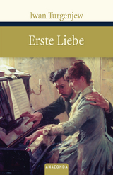 Erste Liebe - Iwan Turgenjew