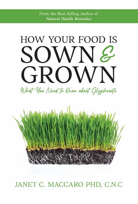 How Your Food is Sown & Grown - Janet C. Maccaro