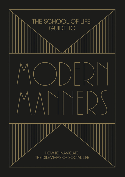 The School of Life Guide to Modern Manners - 