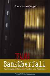 Trauma Bank&uuml;berfall - Frank Hallenberger