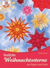 Festliche Weihnachtssterne aus Papier und Stroh - Caroline Hofman