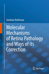 Molecular Mechanisms of Retina Pathology and Ways of its Correction - Svetlana Trofimova