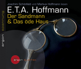 Der Sandmann & Das &ouml;de Haus - E.T.A. Hoffmann