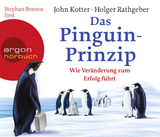 Das Pinguin-Prinzip - John Kotter, Holger Rathgeber
