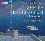 Der geheime Schl&uuml;ssel zum Universum - Stephen Hawking, Lucy Hawking