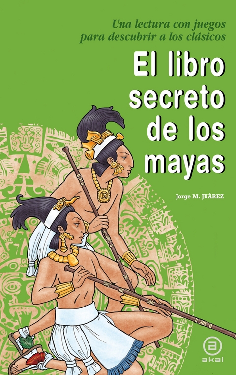 El libro secreto de los mayas - Jorge Mart&iacute;nez Ju&aacute;rez
