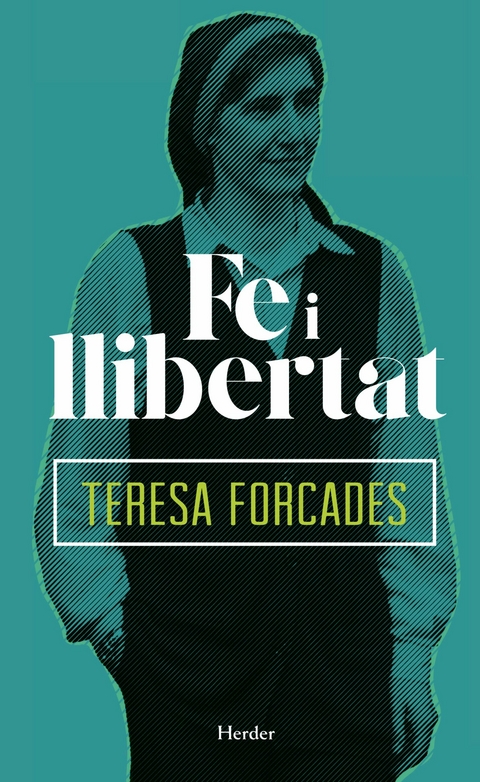 Fe i llibertat - Teresa Forcades