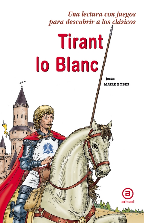 Tirant lo Blanc - Jes&uacute;s Maire Bobes