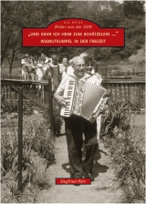 "Und kehr ich heim zum Sch&auml;tzelein &hellip;" - Siegfried R&ouml;hr