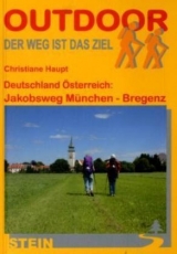 Deutschland &Ouml;sterreich: Jakobsweg M&uuml;nchen - Bregenz - Christiane Haupt