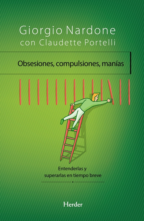 Obsesiones, compulsiones, man&iacute;as - Giorgio Nardone, Claudette Portelli
