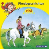 Pixi H&ouml;ren: Pferdegeschichten - 