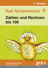 Rudi Rechenmeister 4 &ndash; Zahlen und Rechnen bis 100 - Christiane Hofmann, Anne Westerholt