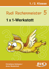 Rudi Rechenmeister 5 &ndash; 1x1-Werkstatt - Christiane Hofmann, Anne Westerholt