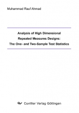 Analysis of High Dimensional Repeated Measures Designs: The One- and Two-Sample Test Statistics - Muhammad R Ahmad