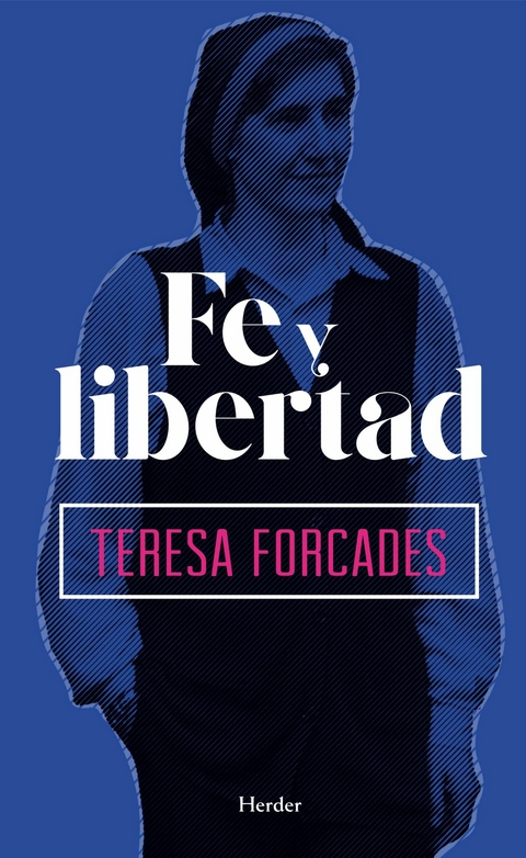 Fe y libertad -  Teresa Forcades