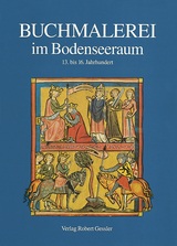 Buchmalerei im Bodenseeraum - J Ellen Beer, Andreas Br&auml;m, Cordula Kessler
