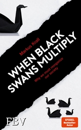 When Black Swans multiply -  Markus Krall