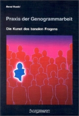 Praxis der Genogrammarbeit - Bernd Roedel