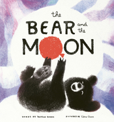 Bear and the Moon -  Matthew Burgess