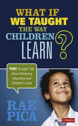 What If We Taught the Way Children Learn? - Rae Pica