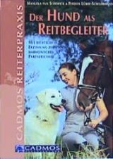 Der Hund als Reitbegleiter - Manuela van Schewick, Perdita L&uuml;bbe-Scheuermann