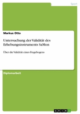 Untersuchung der Validität des Erhebungsinstruments SaMon -  Markus Otto