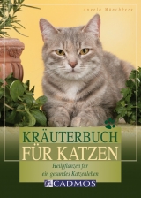 Kr&auml;uterbuch f&uuml;r Katzen - Angelika M&uuml;nchberg