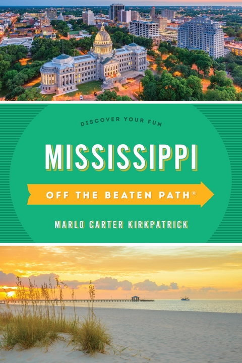Mississippi Off the Beaten Path(R) -  Marlo Carter Kirkpatrick
