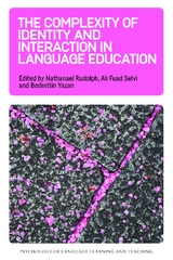 The Complexity of Identity and Interaction in Language Education - 
