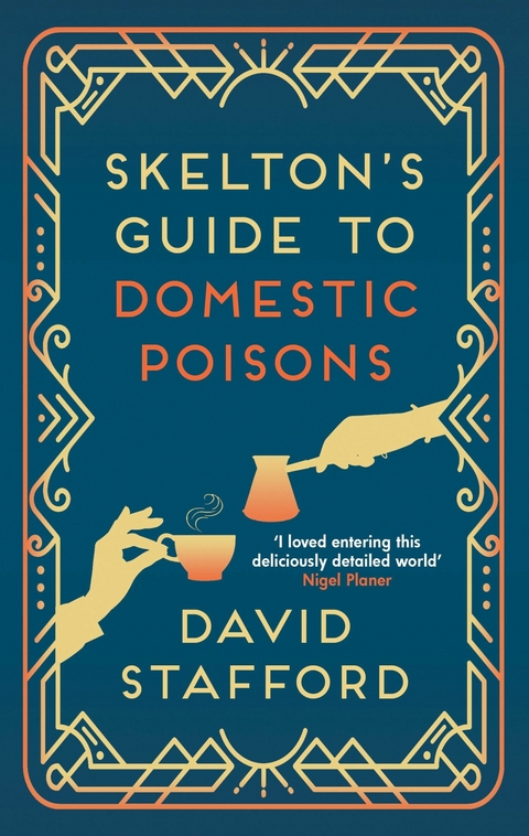 Skelton's Guide to Domestic Poisons -  David Stafford