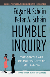 Humble Inquiry, Second Edition - Edgar H. Schein, Peter A. Schein
