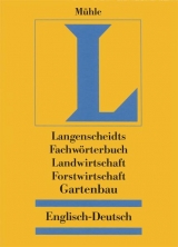 Langenscheidt Fachw&ouml;rterbuch Landwirtschaft/Forstwirtschaft/Gartenbau Englisch - Peter M&uuml;hle