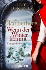 Die Wanderhure: Wenn der Winter kommt - Iny Lorentz