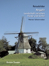 Angeln &ndash; Landschaft zwischen F&ouml;rde und Schlei - Werner Scharnweber