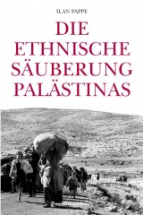 Die ethnische S&auml;uberung Pal&auml;stinas - Ilan Pappe