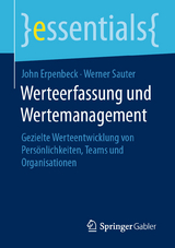 Werteerfassung und Wertemanagement - John Erpenbeck, Werner Sauter