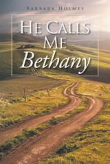 He Calls Me Bethany -  Barbara Holmes