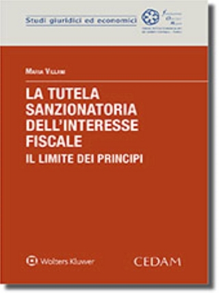 La tutela sanzionatoria dell'interesse fiscale. Il limite dei principi