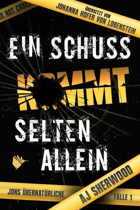 Ein Schuss kommt selten allein - Aj Sherwood