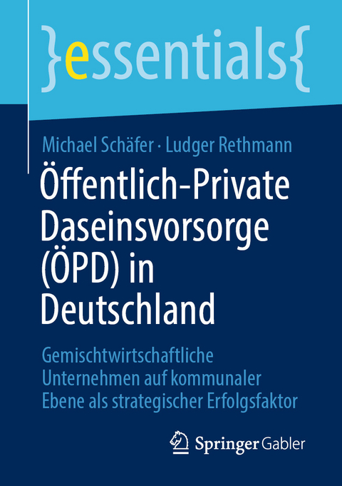 &Ouml;ffentlich-Private Daseinsvorsorge (&Ouml;PD) in Deutschland - Michael Sch&auml;fer, Ludger Rethmann