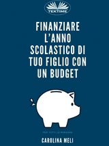 Finanziare L'anno Scolastico Di Tuo Figlio Con Un Budget -  Carolina Meli