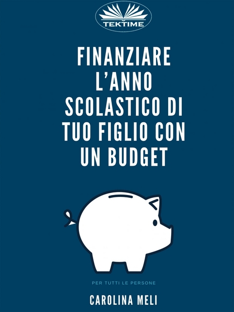 Finanziare L'anno Scolastico Di Tuo Figlio Con Un Budget -  Carolina Meli